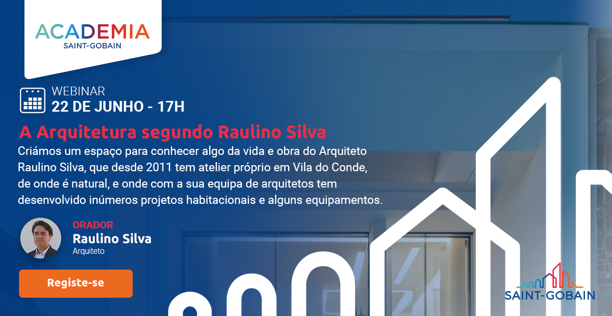 Webinar - A Arquitetura segundo Raulino Silva