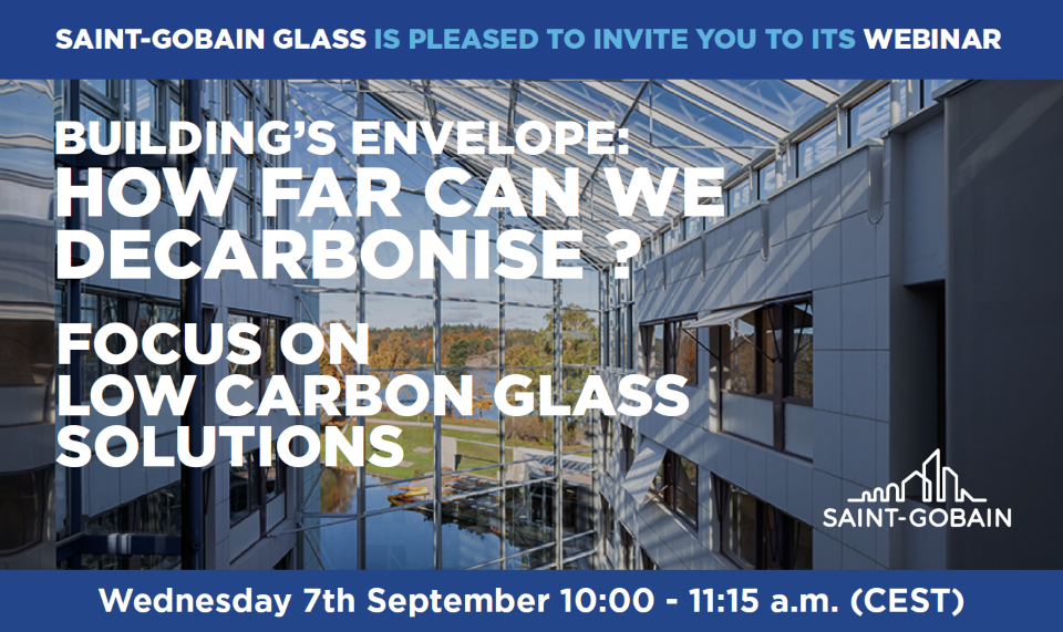 Webinar | Envolvente do Edifício: Foco em soluções de vidro de baixo carbono