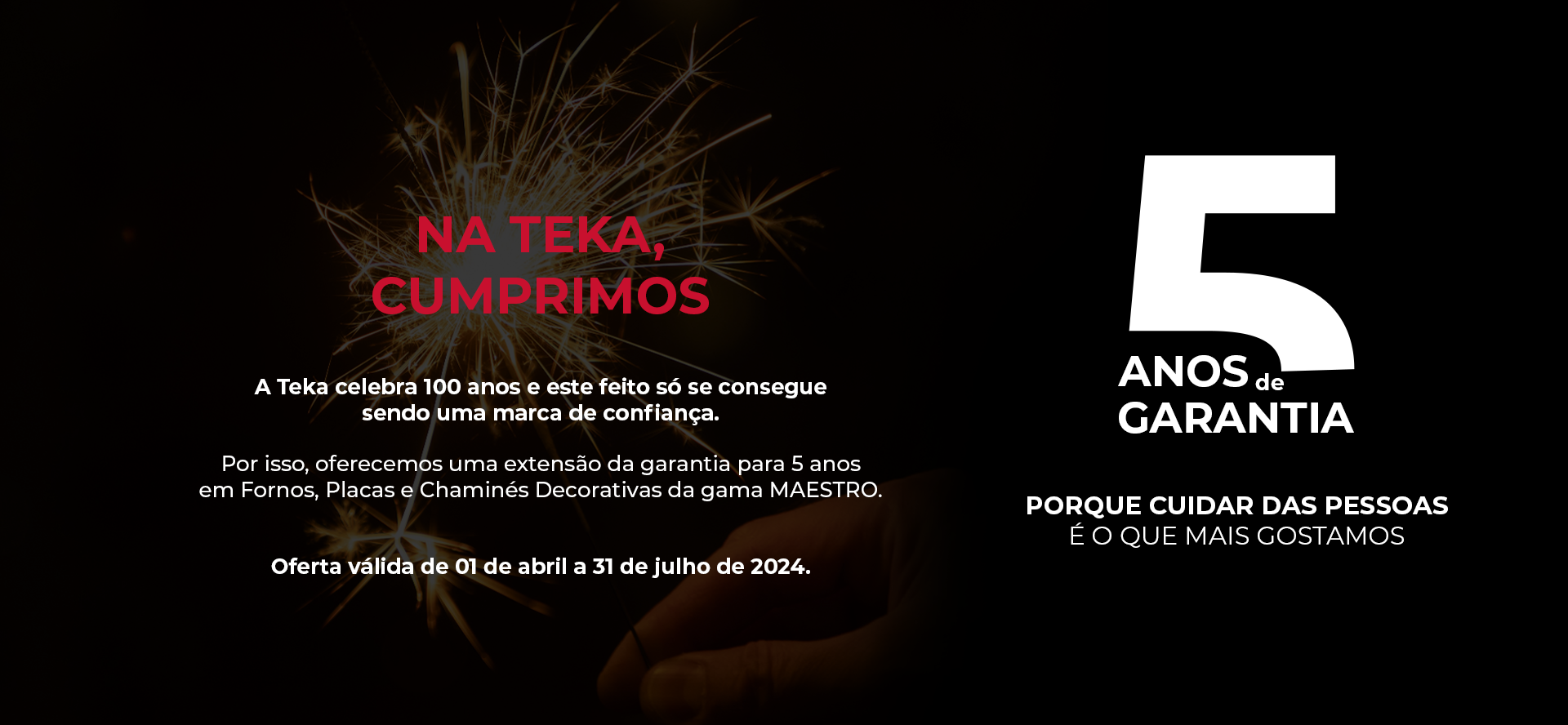 Em ano do centenário, a Teka faz uma extensão de garantia para os 5 anos