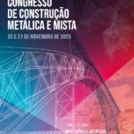 Congresso de Construção Metálica e Mista da CMM realiza-se em novembro de 2025 no Super Bock Arena