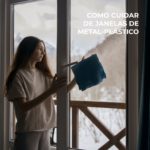 Como Cuidar de Janelas de Metal-Plástico