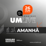 Webinar UM LIVE!  É já amanhã!