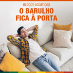 Blocos acústicos – barulho fica à porta